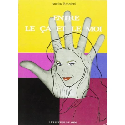 Image de Entre le ça et moi ou passé conjugué au présent