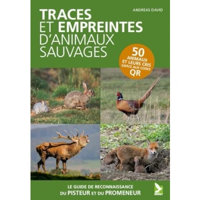 Image de Traces et empreintes d&#039;animaux sauvages: Un guide incontournable à emporter partout pour ne pas se tromper