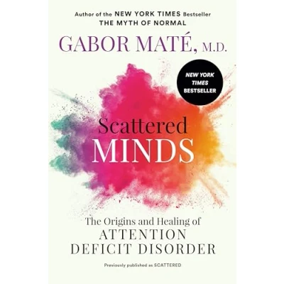 Image de Scattered Minds: The Origins and Healing of Attention Deficit Disorder