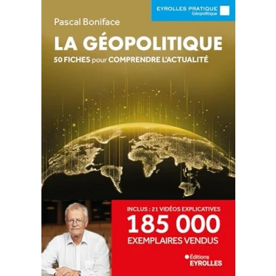 Image de LA GEOPOLITIQUE: 50 FICHES POUR COMPRENDRE L&#039;ACTUALITE / 180 000 EXEMPLAIRES VENDUS
