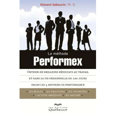 Image de La methode performex : obtenir de meilleurs resultats au travail