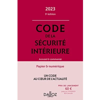 Image de Code de la sécurité intérieure 2023 5ed Annoté et commenté Livre d’occasion Très bon