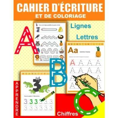 Image de cahier d&#039;Ecriture et de Coloriage: Apprenons à tracer les formes, lignes lettres chiffres: d&#039;activité d... Livre d’occasion