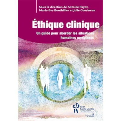 Image de Éthique clinique, tome 2 : Un guide pour aborder les situations humaines complexes