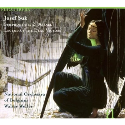 Image de Josef Suk : Symphonie n 2 &quot;Asraël&quot; Légende des vainqueurs morts