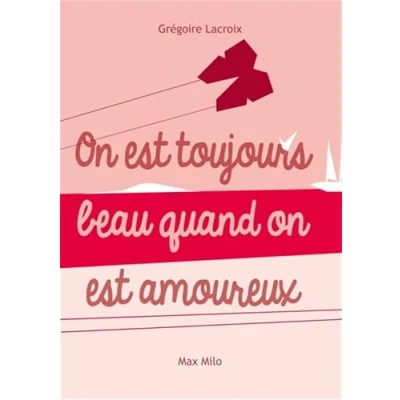Image de on est toujours beau quand amoureux Livre d’occasion Correct