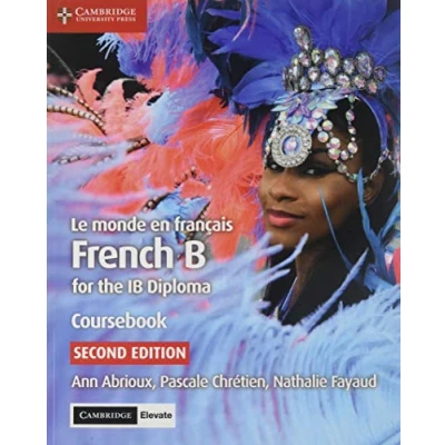 Image de Le monde en français Coursebook with Digital Access (2 Years): French B for the IB Diploma
