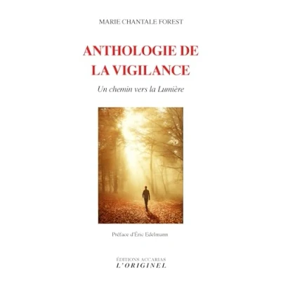 Image de Anthologie de la vigilance: Un chemin vers lumière