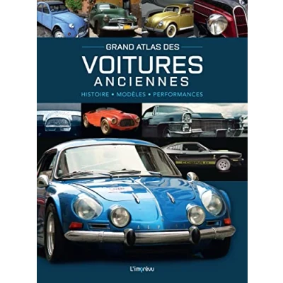 Image de Grand Atlas des Voitures anciennes. Histoire, modèles, performances: performances