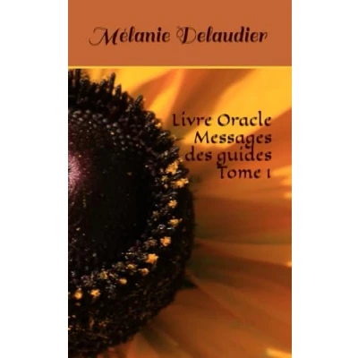 Image de Livre Oracle Messages des guides Tome 1