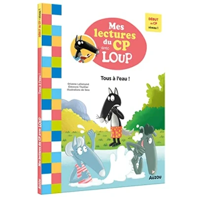 Image de MES LECTURES DU CP AVEC LOUP TOUS À L&#039;EAU ! DÉBUT DE NIVEAU 1 Livre d’occasion Très bon