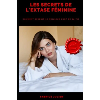 Image de Les secrets de l&#039;extase féminine: Comment devenir le meilleur sa vie