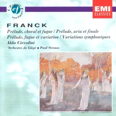 Image de César Franck : Prélude, choral et fugue aria final variation Variations symphoniques