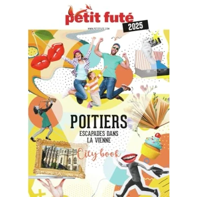 Image de Guide Poitiers 2025 Petit Futé Escapades dans la Vienne (Broché)