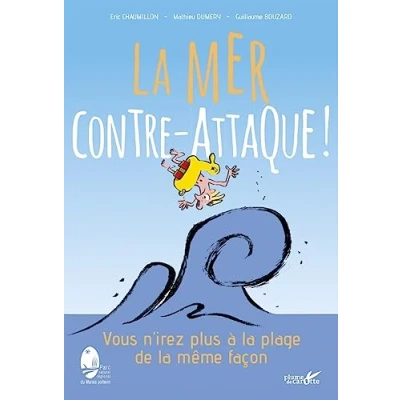 Image de la mer contre attaque ! Vous n&#039;irez plus à plage de même façon Livre d’occasion Correct