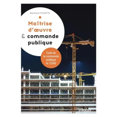 Image de Maitrise d&#039;oeuvre et commande publique: Code de la publique CCAG