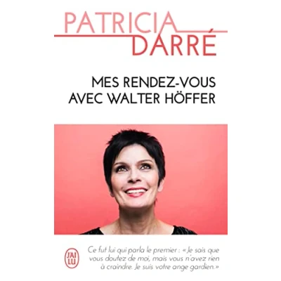 Image de Mes rendez vous avec Walter Höffer Livre d’occasion Correct