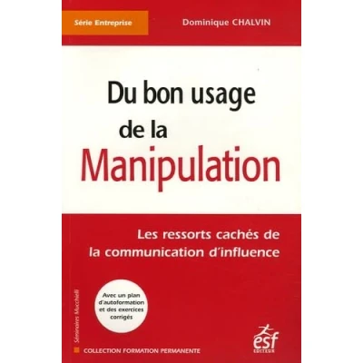 Image de Du bon usage de la manipulation: Les ressorts cachés communication d&#039;influence Livre d’occasion Très