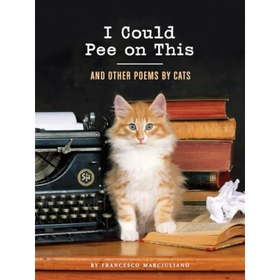 Image de I Could Pee on This: And Other Poems by Cats
