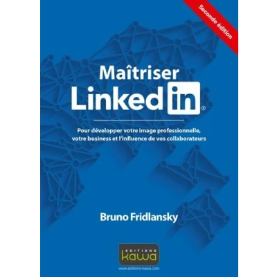 Image de Maîtriser Linkedin Pour développer votre image professionnelle, business et l&#039;influence de vos collaborateurs Seconde ... Livre d’occasion