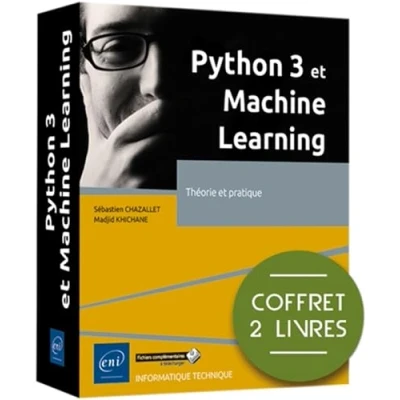 Image de Python 3 et Machine Learning Coffret de 2 livres : Théorie pratique