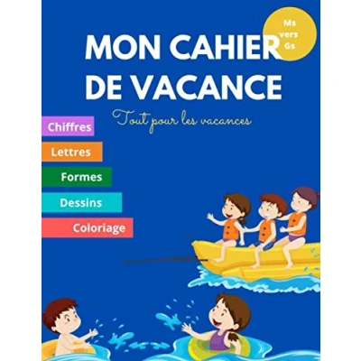 Image de mon cahier de vacance: apprendre à tracer des chiffres lettres formes dessins et du coloriage pour moyenne grande section