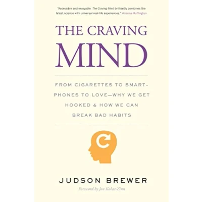 Image de The Craving Mind: From Cigarettes to Smartphones Love Why We Get Hooked and How Can Break Bad Habits