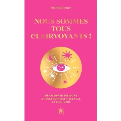 Image de Nous sommes tous clairvoyants COLLECTOR Développer ses dons et recevoir des messages de l&#039;univers (Poche)