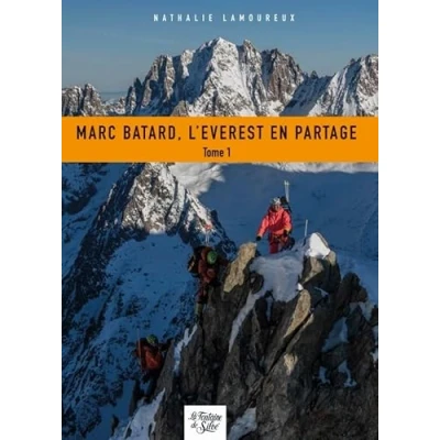 Image de Marc Batard, l&#039;Everest en partage: Tome 1 Livre d’occasion Correct
