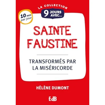 Image de 9 jours avec sainte Faustine Transformés par la miséricorde
