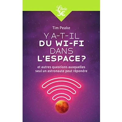 Image de Y a t il du Wi Fi dans l&#039;espace ?: Et autres questions auxquelles seul un astronaute peut répondre Livre d’occasion Très bon