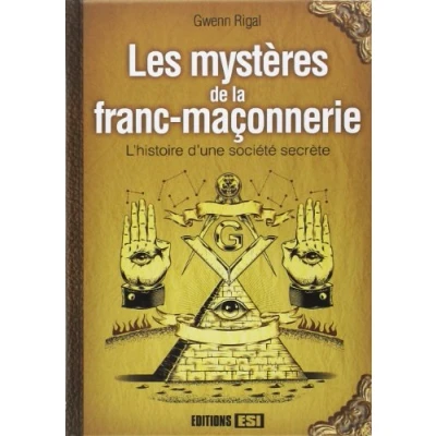 Image de Les mystères de la franc maçonnerie: L histoire d une société secrète Livre d’occasion Correct