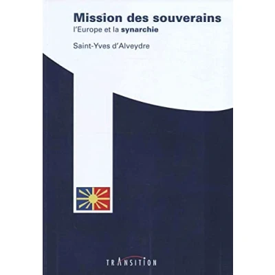 Image de Mission des souverains L&#039;Europe et la synarchie