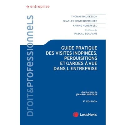 Image de Guide pratique des visites inopinées, perquisitions et garde à vue dans l&#039;entreprise