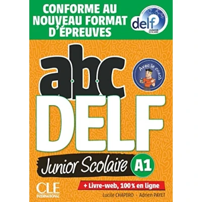 Image de ABC DELF Junior scolaire Niveau A1 Livre + DVD web Conforme au nouveau format d&#039;épreuves
