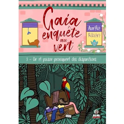 Image de Or et poison provoquent des disparitions: Gaia enquête au vert T03