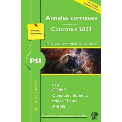 Image de Annales corrigées des problèmes posés aux concours 2023 PSI Physique, Modélisation et Chimie: e3a CCINP Mines Centrale Polytechnique