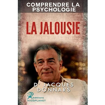 Image de Comprendre La Psychologie: Jalousie (comprendre les mecanismes de et trouver des solutions)