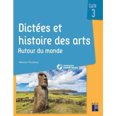 Image de Dictées et histoire des arts Cycle 3 Autour du monde (+ ressources numériques) Livre d’occasion Très bon