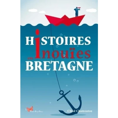 Image de Histoires inouies en Bretagne (Relié)