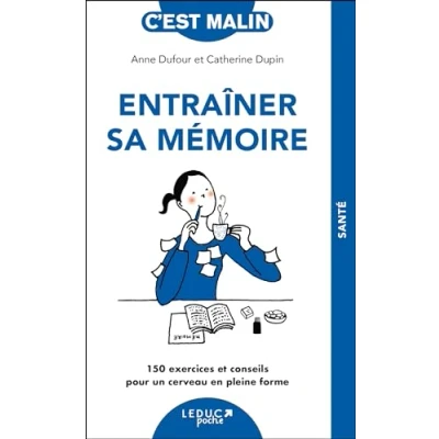 Image de Entraîner sa mémoire, c&#039;est malin NE 15 ans: 150 exercices et conseils pour un cerveau en pleine forme