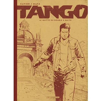 Image de Tango Tome 4 Quitte ou double à Quito (Edition NB)