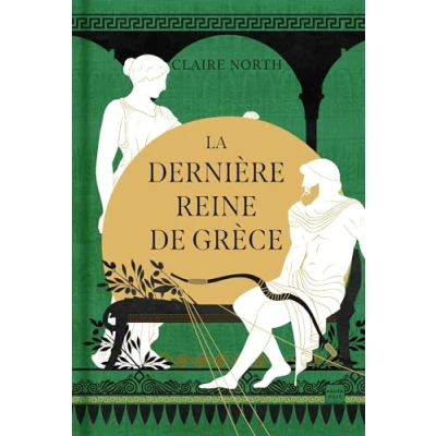 Image de Le Chant des déesses, T3 : La Dernière Reine de Grèce (édition reliée)