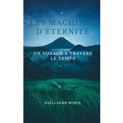 Image de Les machines d’éternité: Un voyage à travers le temps