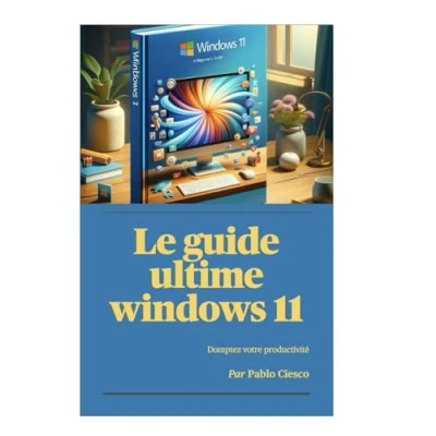 Image de Windows 11 : tout ce que vous devez savoir: Le guide ultime
