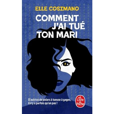 Image de Comment j&#039;ai tué ton mari (Finlay Donovan est mortelle, Tome 1) (Poche)