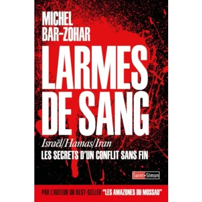 Image de Larmes de Sang Israel / Hamas Iran un conflit sans fin
