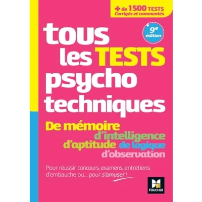 Image de Tous les tests psychotechniques, mémoire, intelligence, aptitude, logique, observation Concours