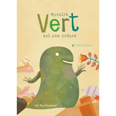 Image de MONSTRE VERT EST UNE ORDURE Livre d’occasion Très bon