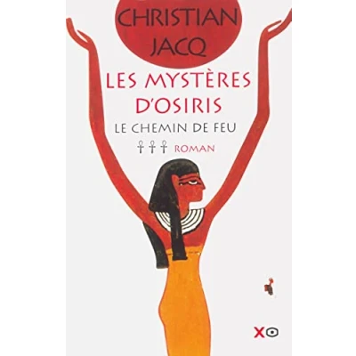 Image de Les Mystères d&#039;Osiris, tome 3 : Le Chemin de feu Livre d’occasion Correct